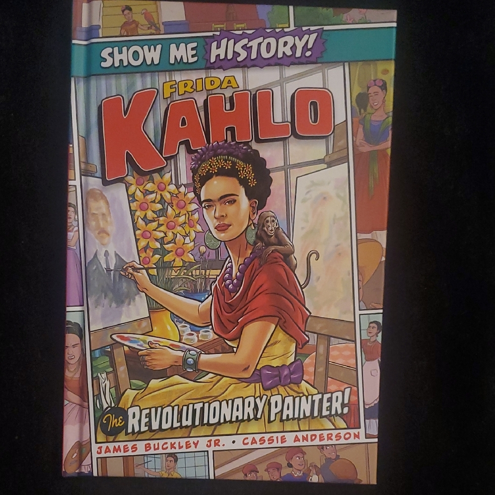 Show Me History! Frida Kahlo Hard Cover Book